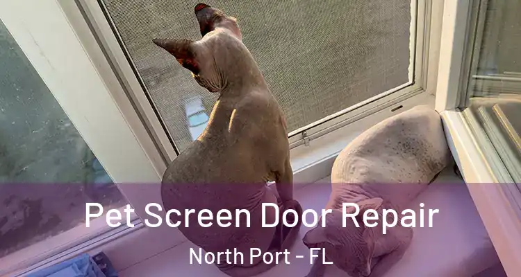  Pet Screen Door Repair North Port - FL