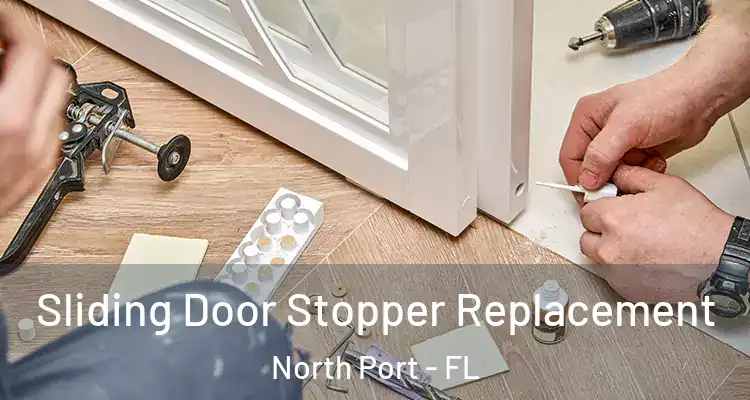  Sliding Door Stopper Replacement North Port - FL